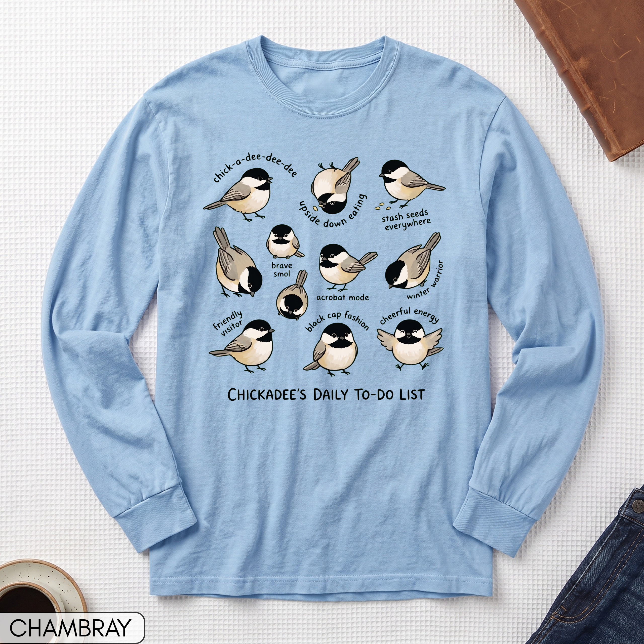 Funny Chickadee Long Sleeve T-shirt