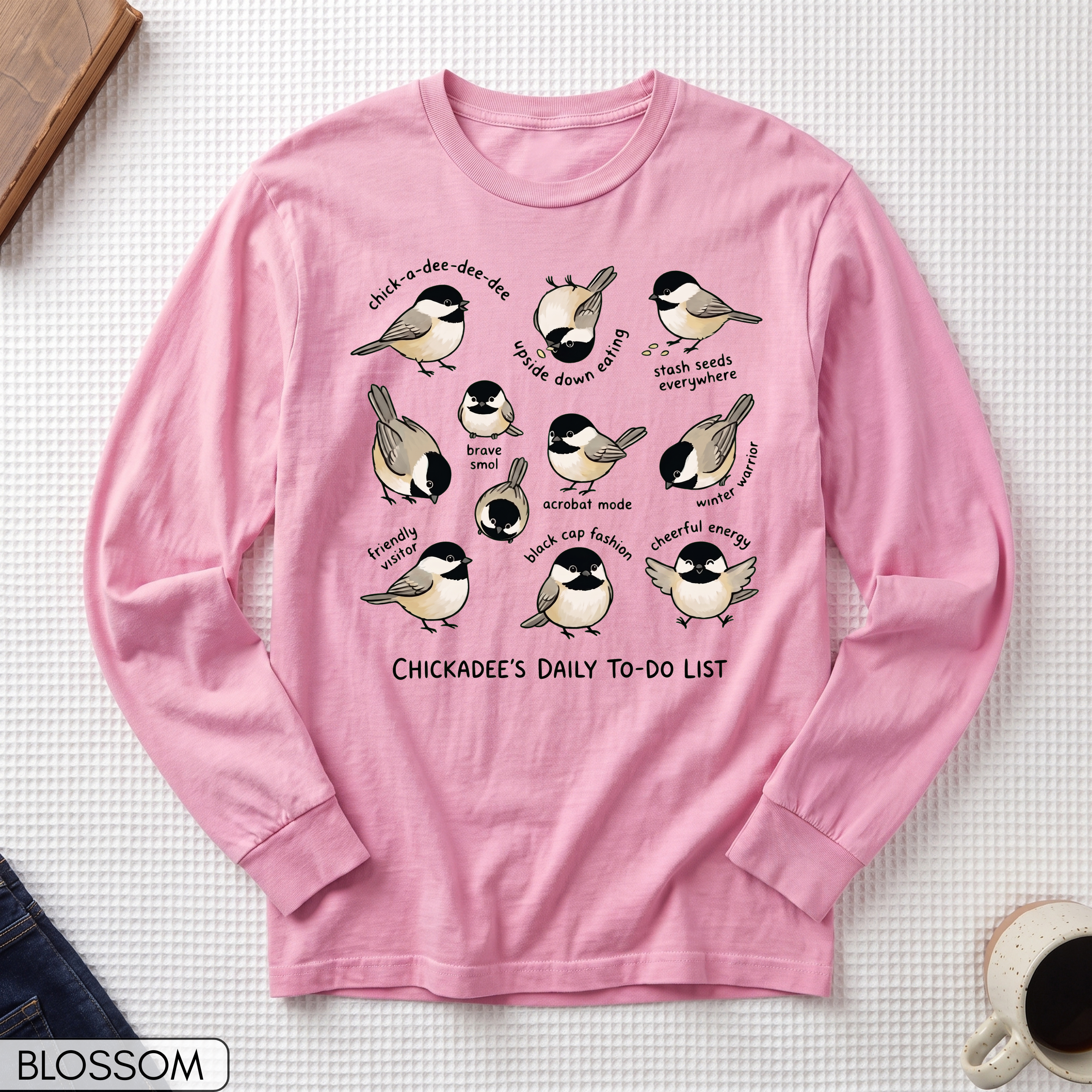 Funny Chickadee Long Sleeve T-shirt