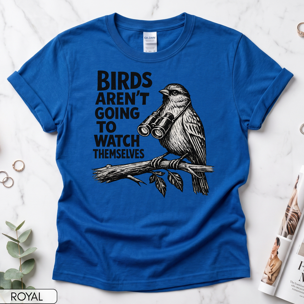 Birds Aren't Going to Watch Themselves Women's Short Sleeve T-Shirt
