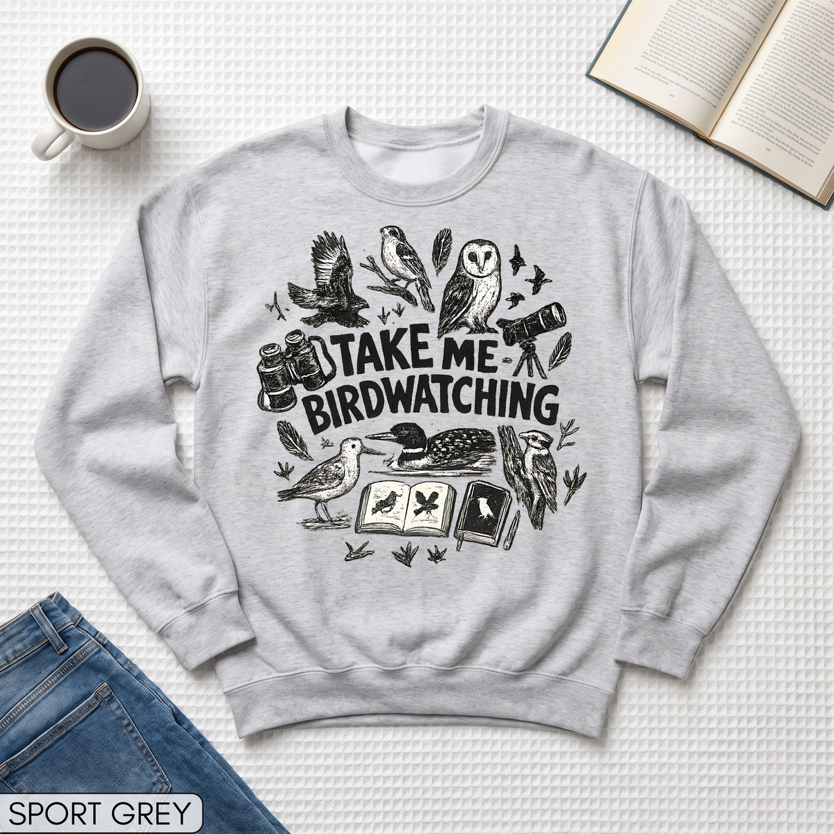 Take Me Birdwatching Unisex Sweatshirt