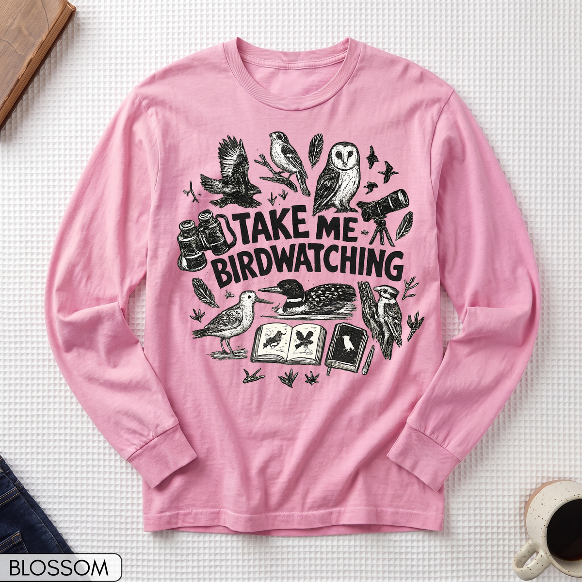 Take Me Birdwatching Long Sleeve T-shirt