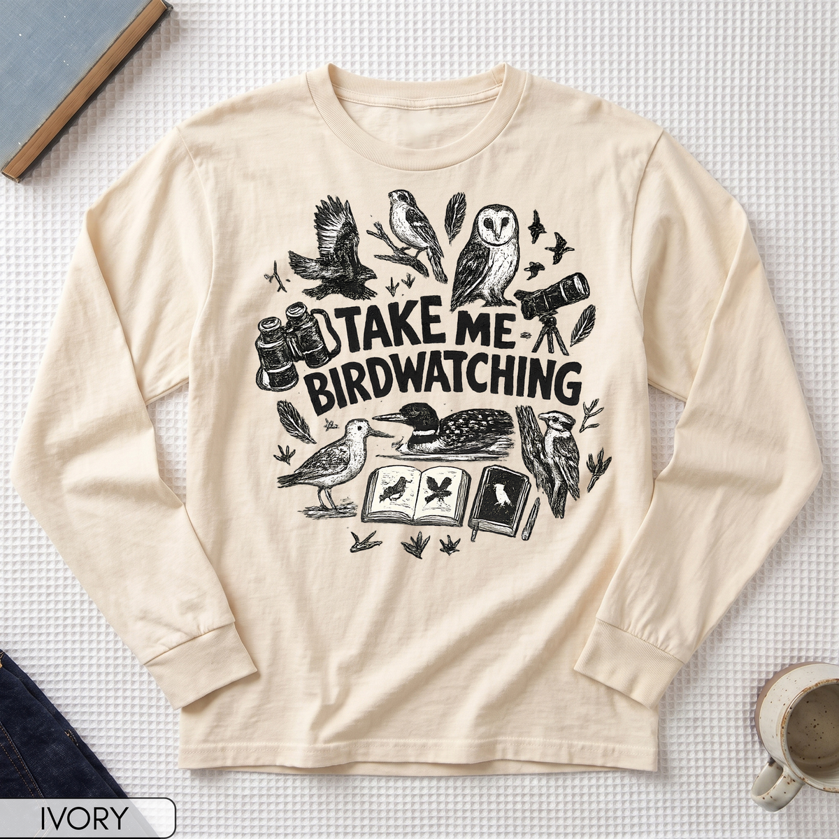 Take Me Birdwatching Long Sleeve T-shirt