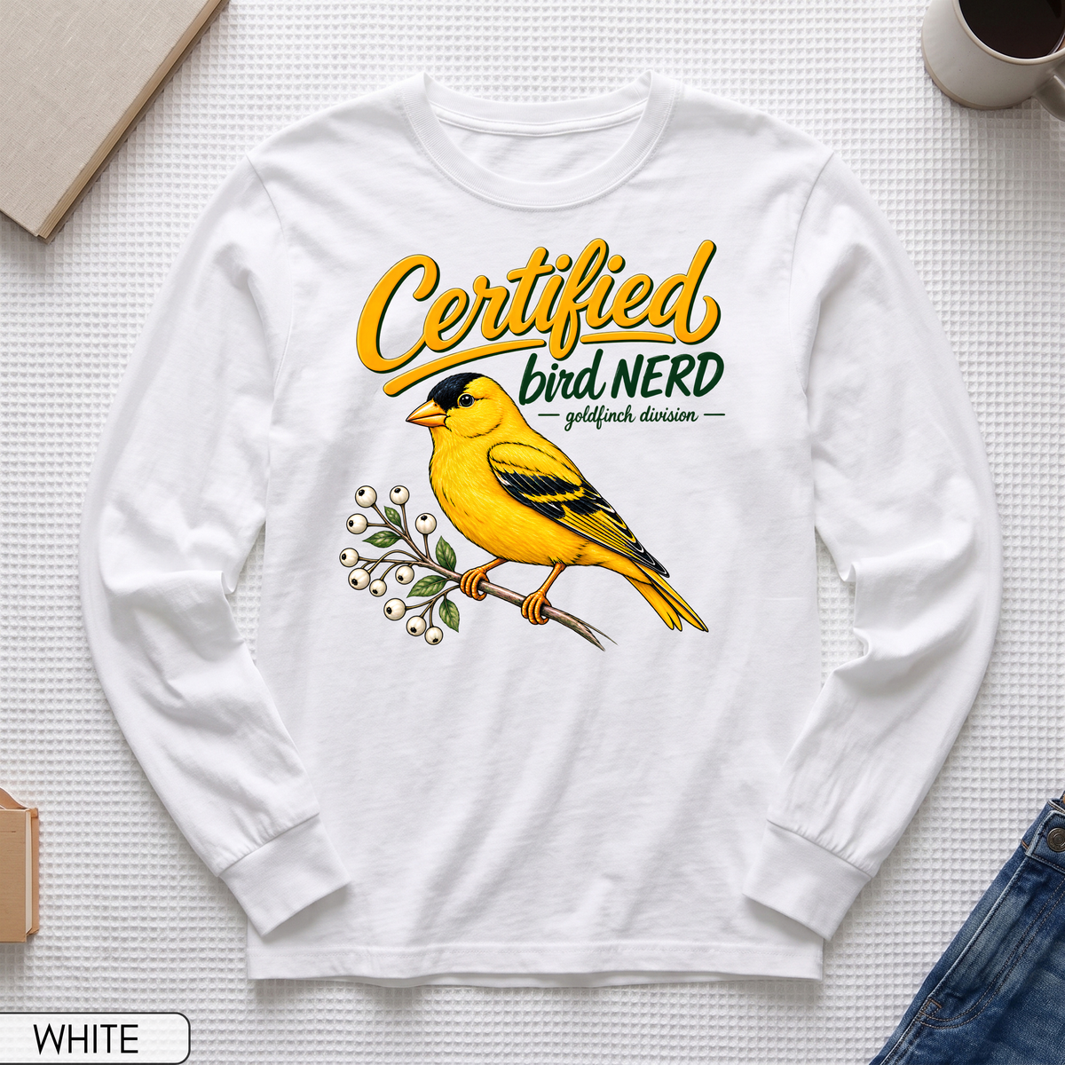 Certified Bird Nerd Goldfinch Long Sleeve T-shirt