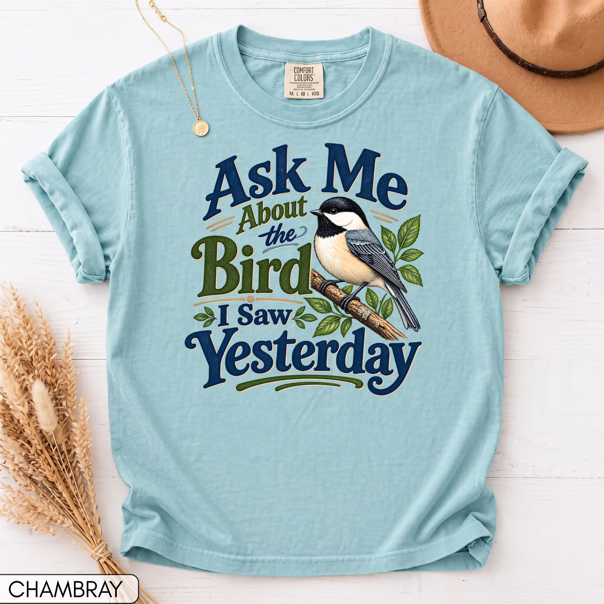 Ask Me About the Bird I Saw Yesterday Unisex T-Shirt