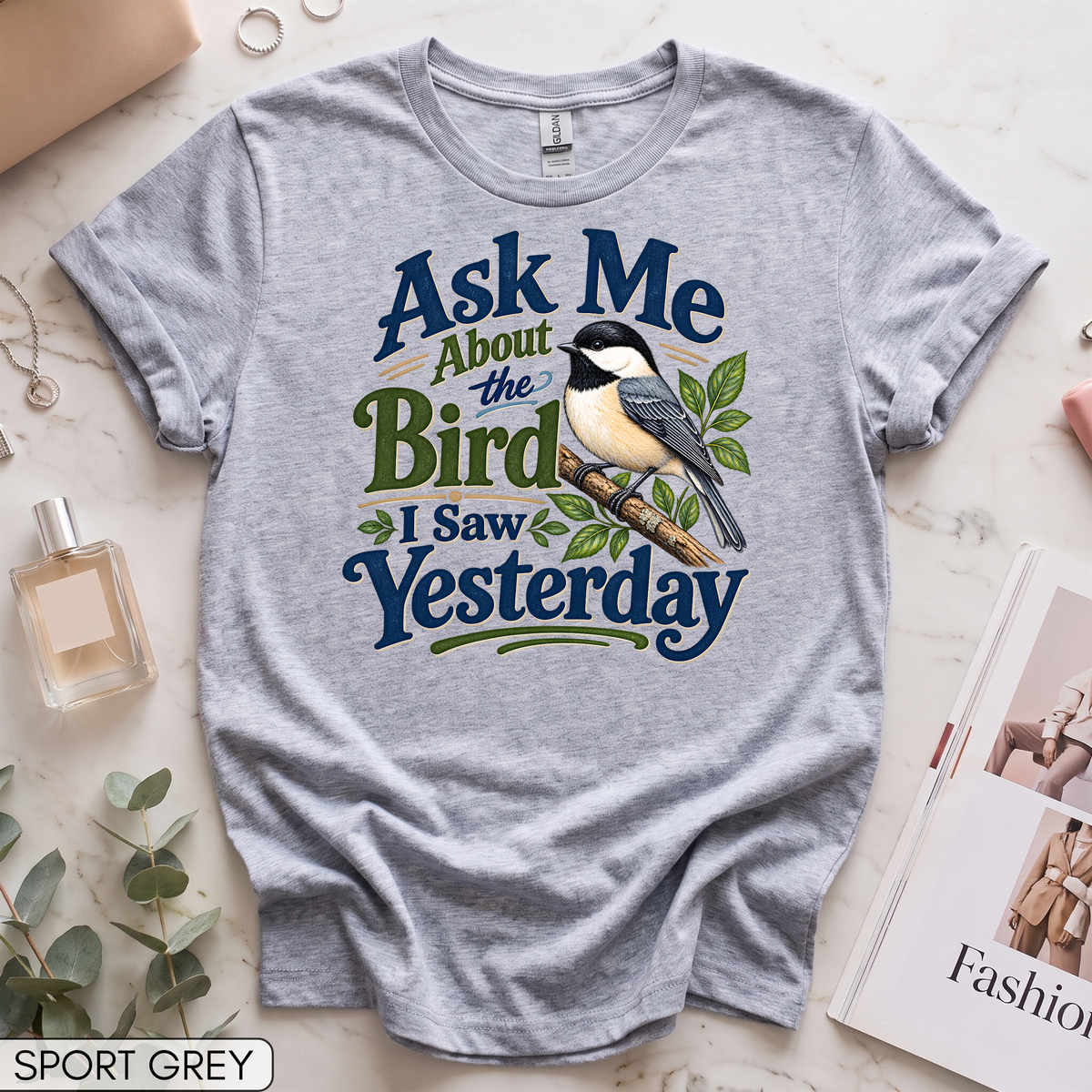 Ask Me About the Bird I Saw Yesterday Women's Short Sleeve T-Shirt