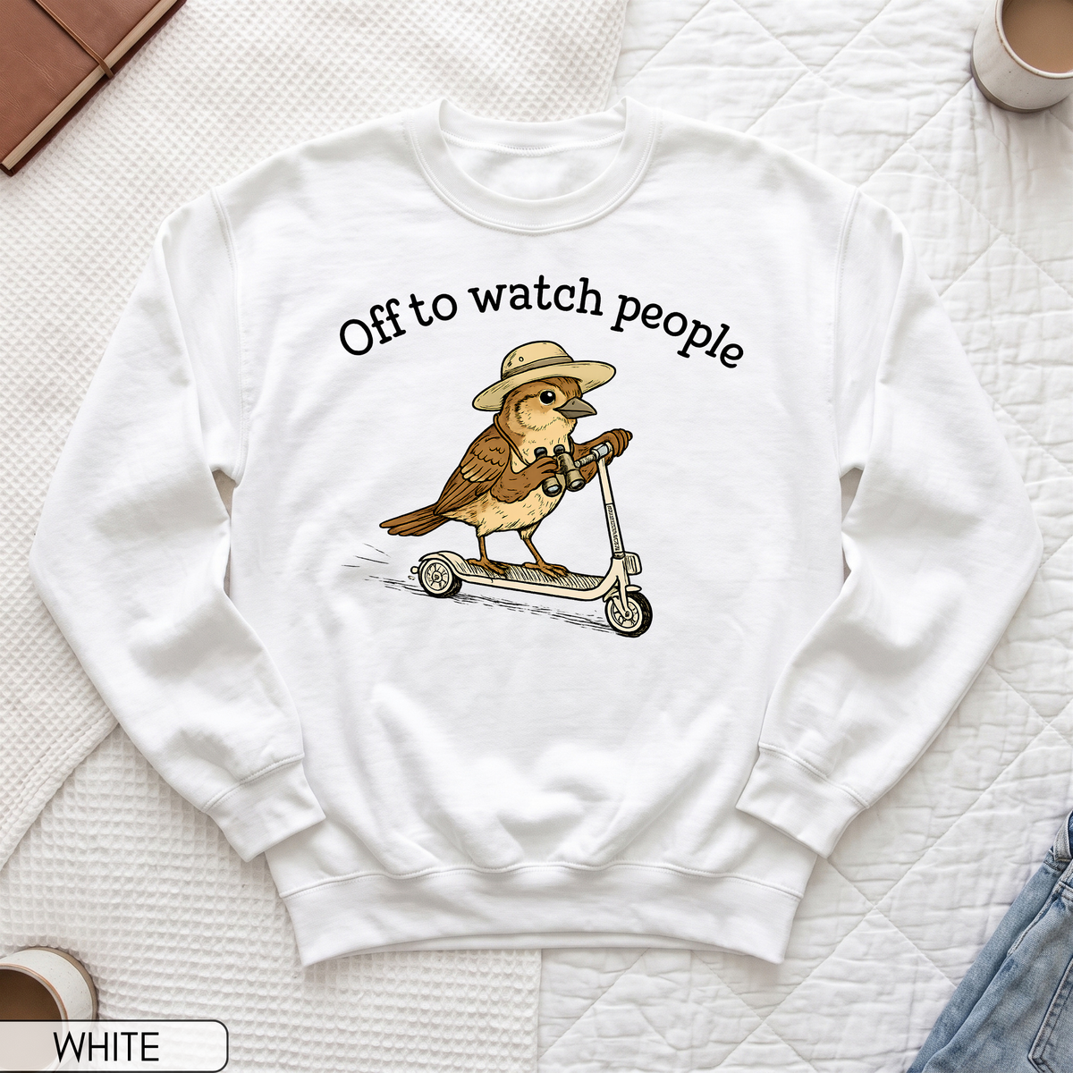 Off to Watch People Funny Unisex Sweatshirt