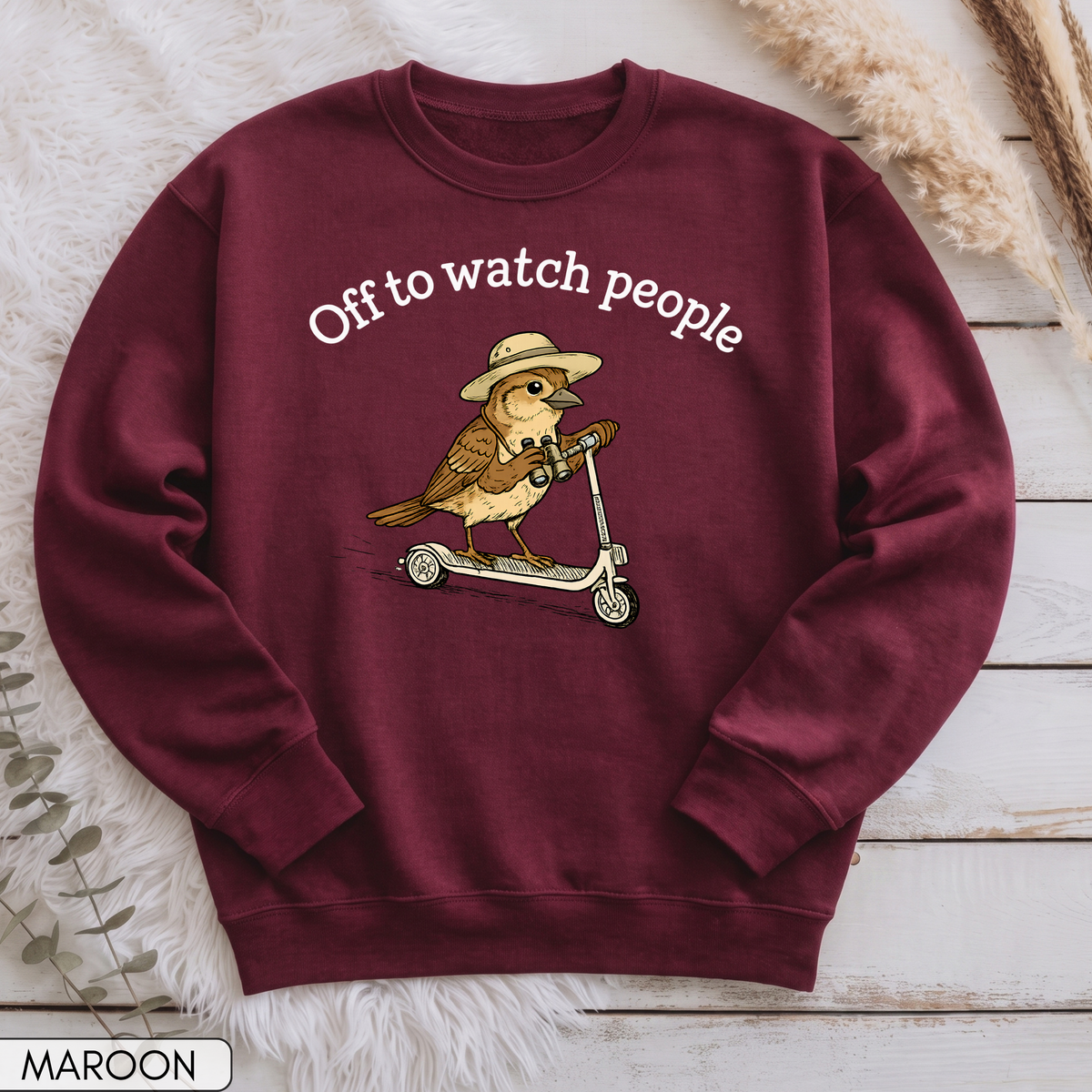 Off to Watch People Funny Unisex Sweatshirt