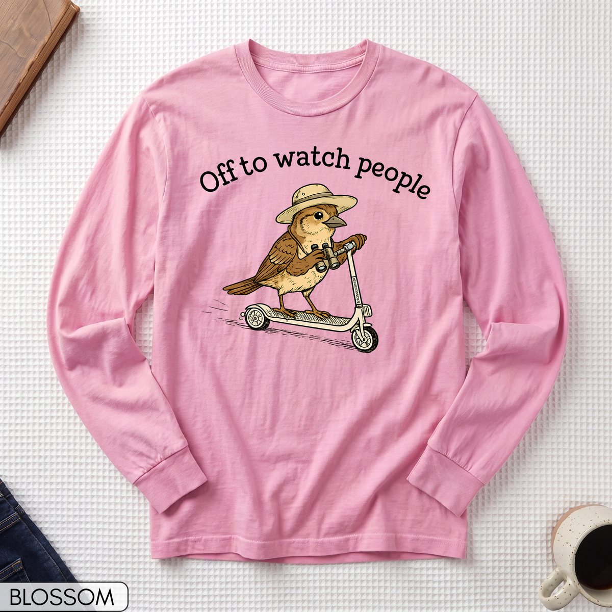 Off to Watch People Funny Long Sleeve T-shirt