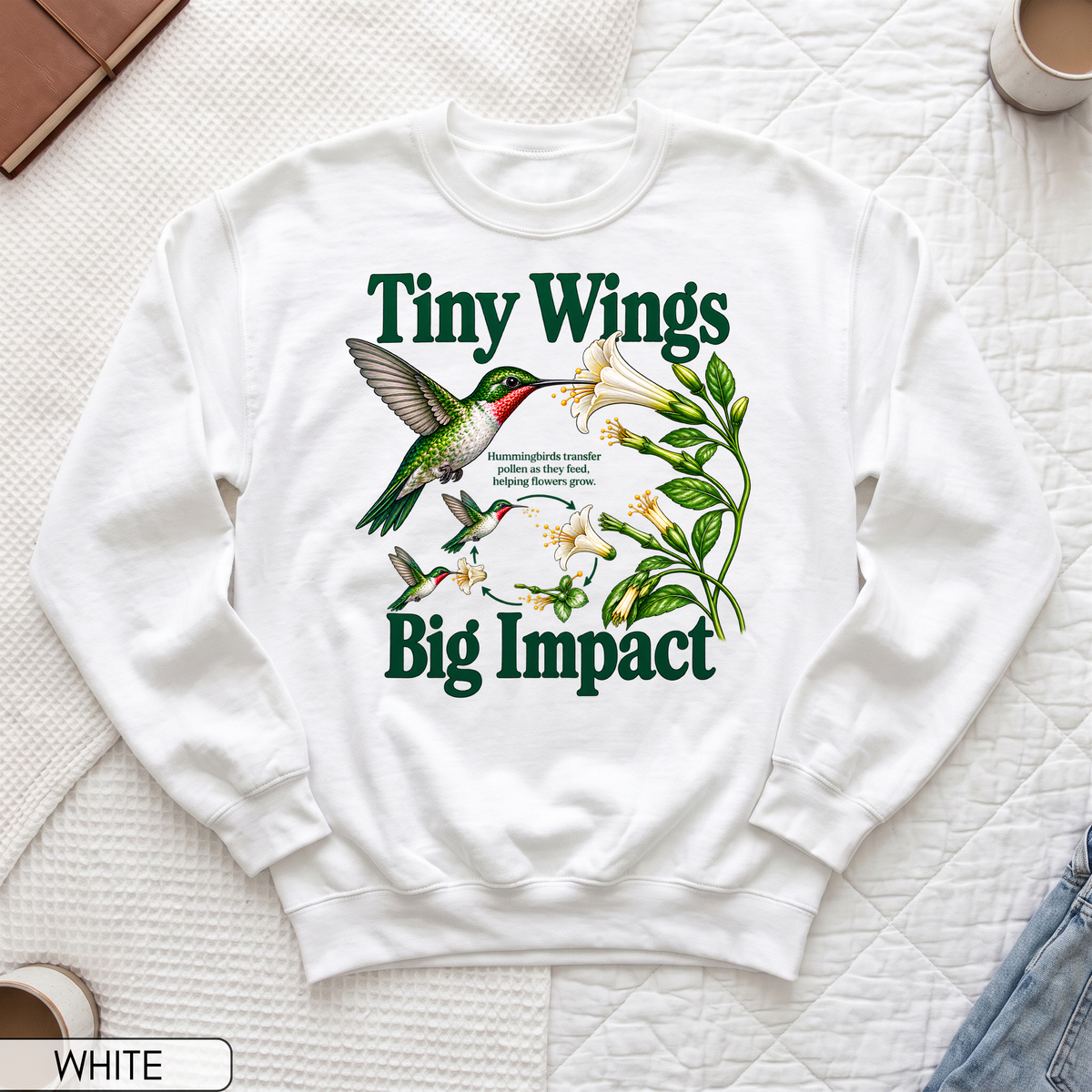 Tiny Wings Big Impact Hummingbird Unisex Sweatshirt
