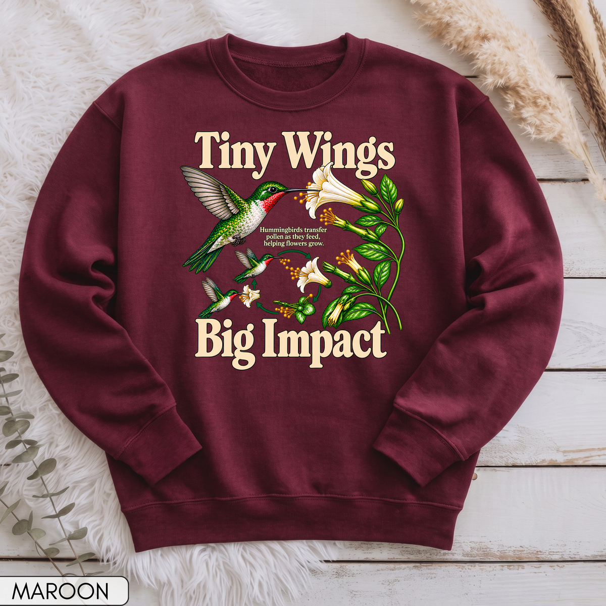 Tiny Wings Big Impact Hummingbird Unisex Sweatshirt
