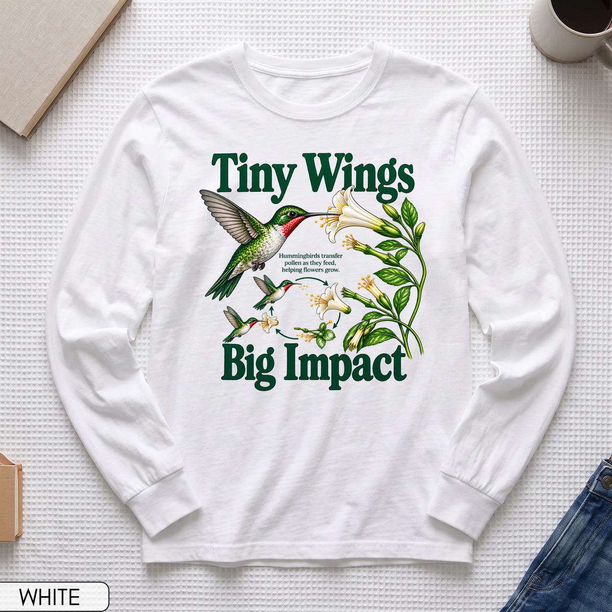 Tiny Wings Big Impact Hummingbird Long Sleeve T-shirt