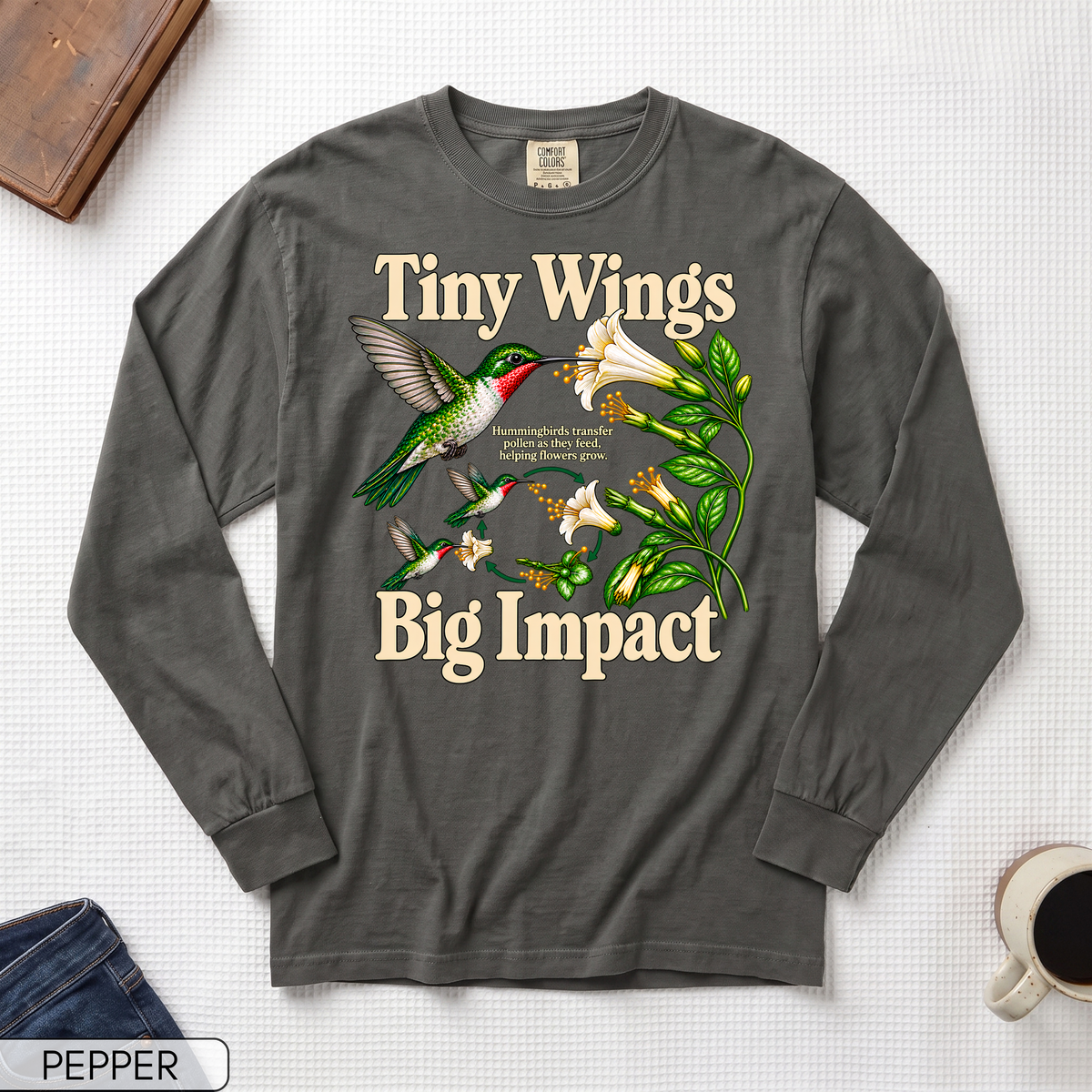 Tiny Wings Big Impact Hummingbird Long Sleeve T-shirt