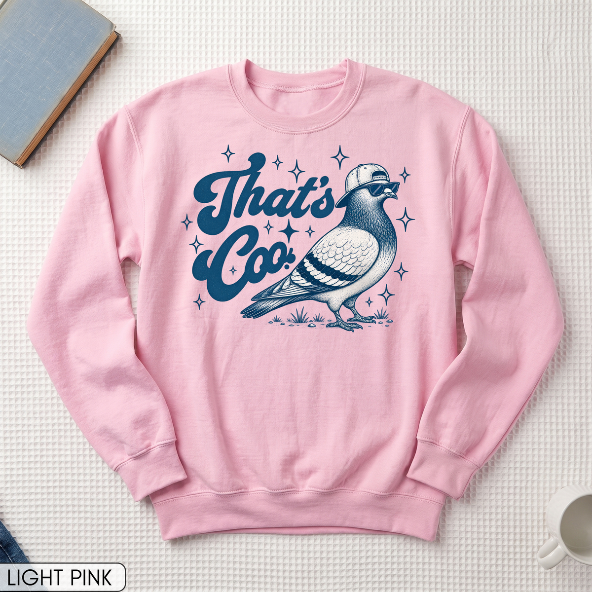 That's Coo Funny Pigeon Unisex Sweatshirt