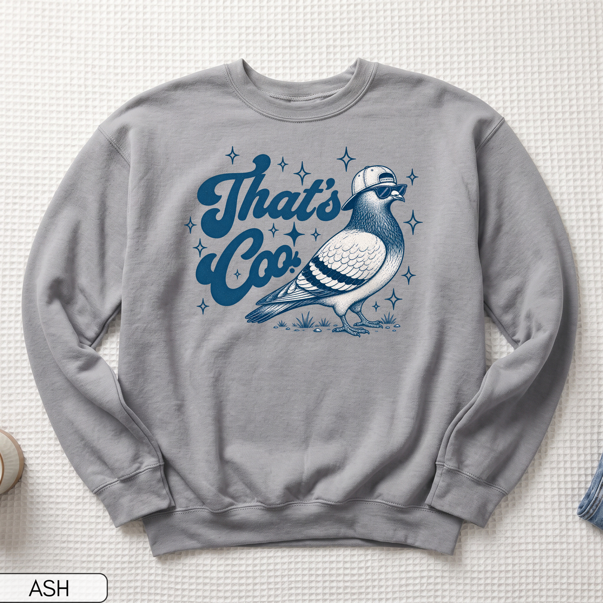 That's Coo Funny Pigeon Unisex Sweatshirt