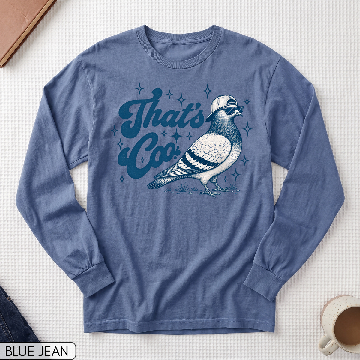 That's Coo Funny Pigeon Long Sleeve T-shirt