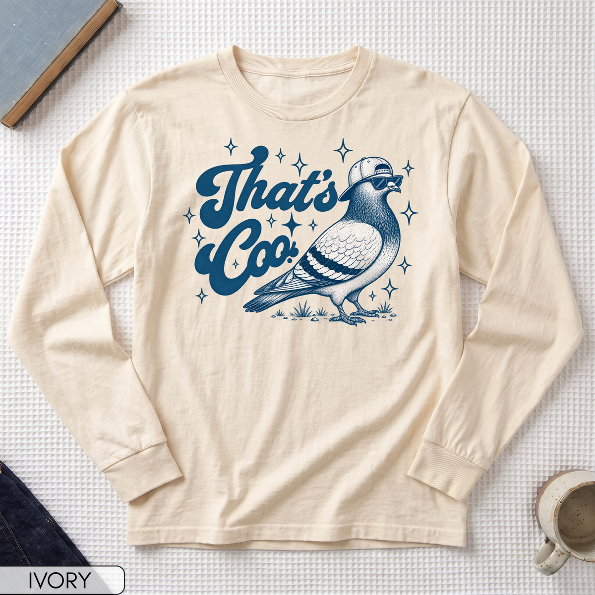 That's Coo Funny Pigeon Long Sleeve T-shirt