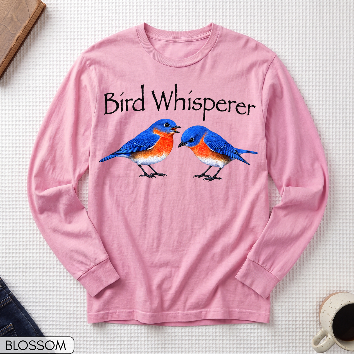 Bird Whisperer Bluebird Long Sleeve T-shirt
