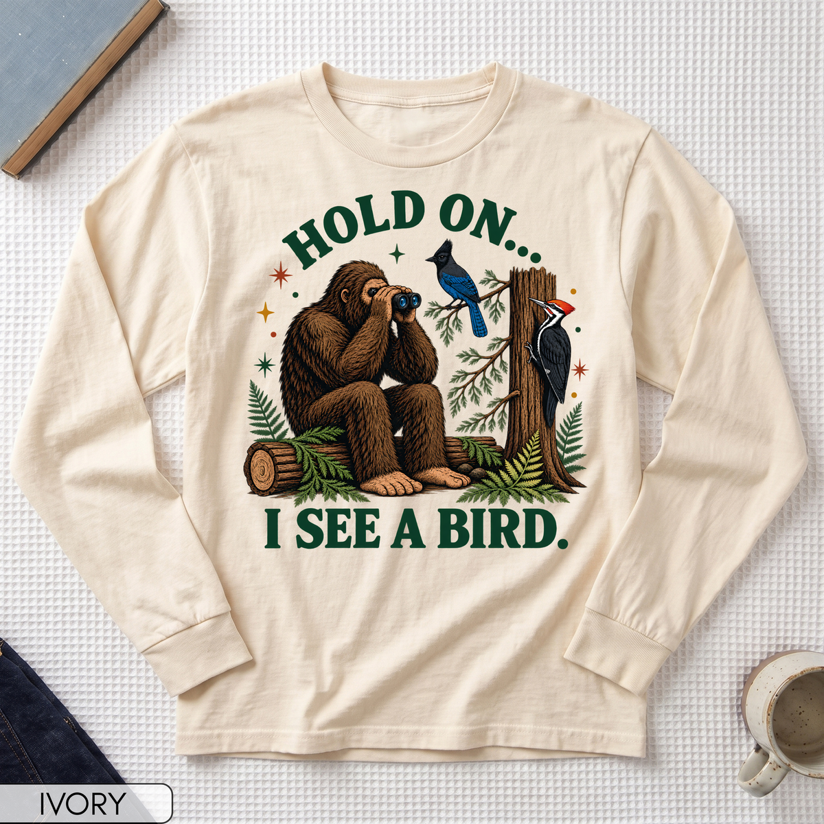 Hold On I See a Bird Long Sleeve T-shirt