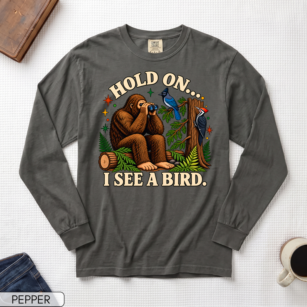 Hold On I See a Bird Long Sleeve T-shirt