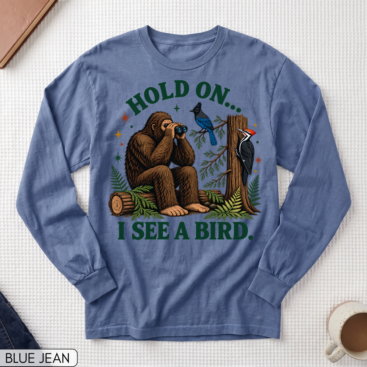 Hold On I See a Bird Long Sleeve T-shirt