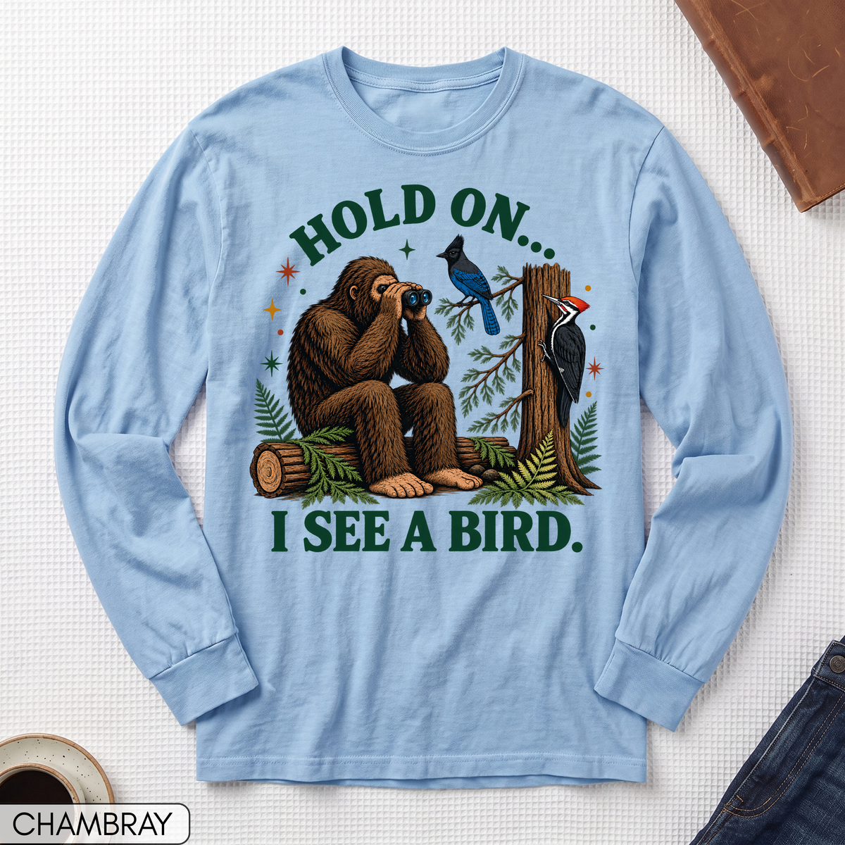 Hold On I See a Bird Long Sleeve T-shirt