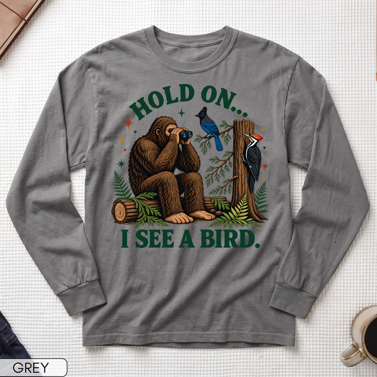 Hold On I See a Bird Long Sleeve T-shirt