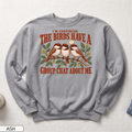 Birds Have a Group Chat About Me Unisex Sweatshirt