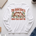 Birds Have a Group Chat About Me Long Sleeve T-shirt