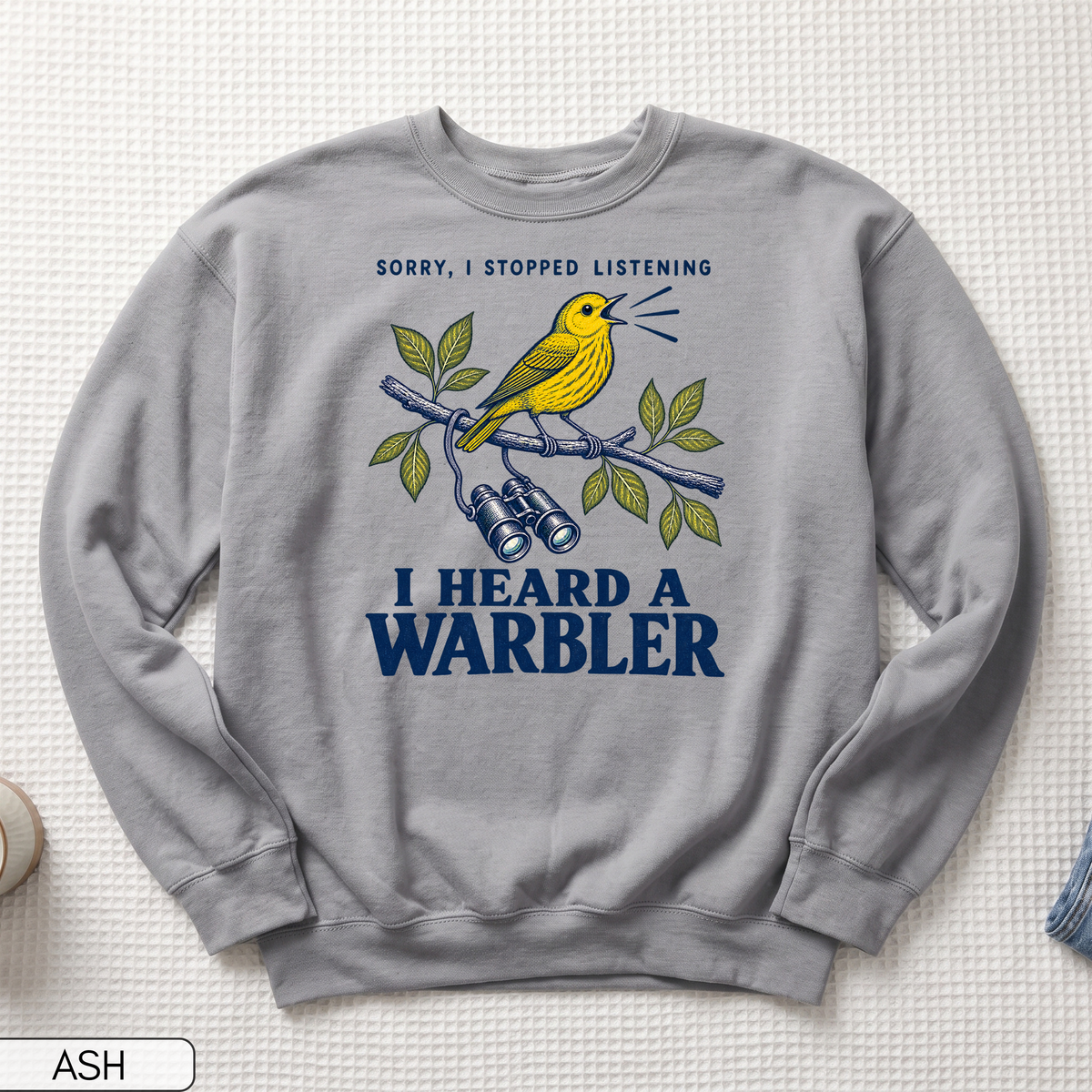 I Heard a Warbler Unisex Sweatshirt