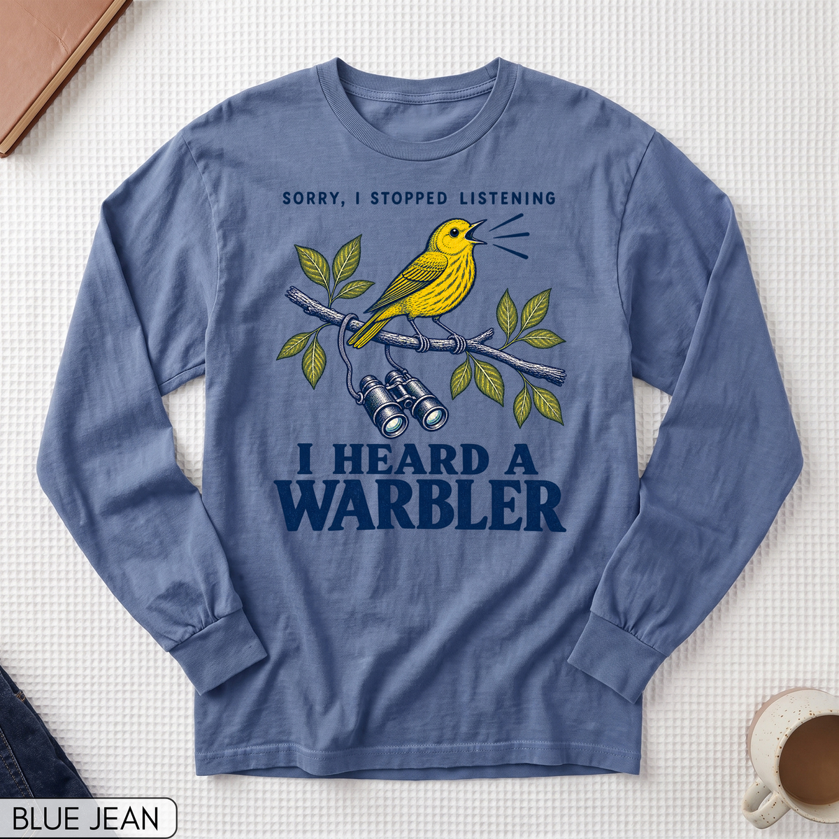 I Heard a Warbler Long Sleeve T-shirt