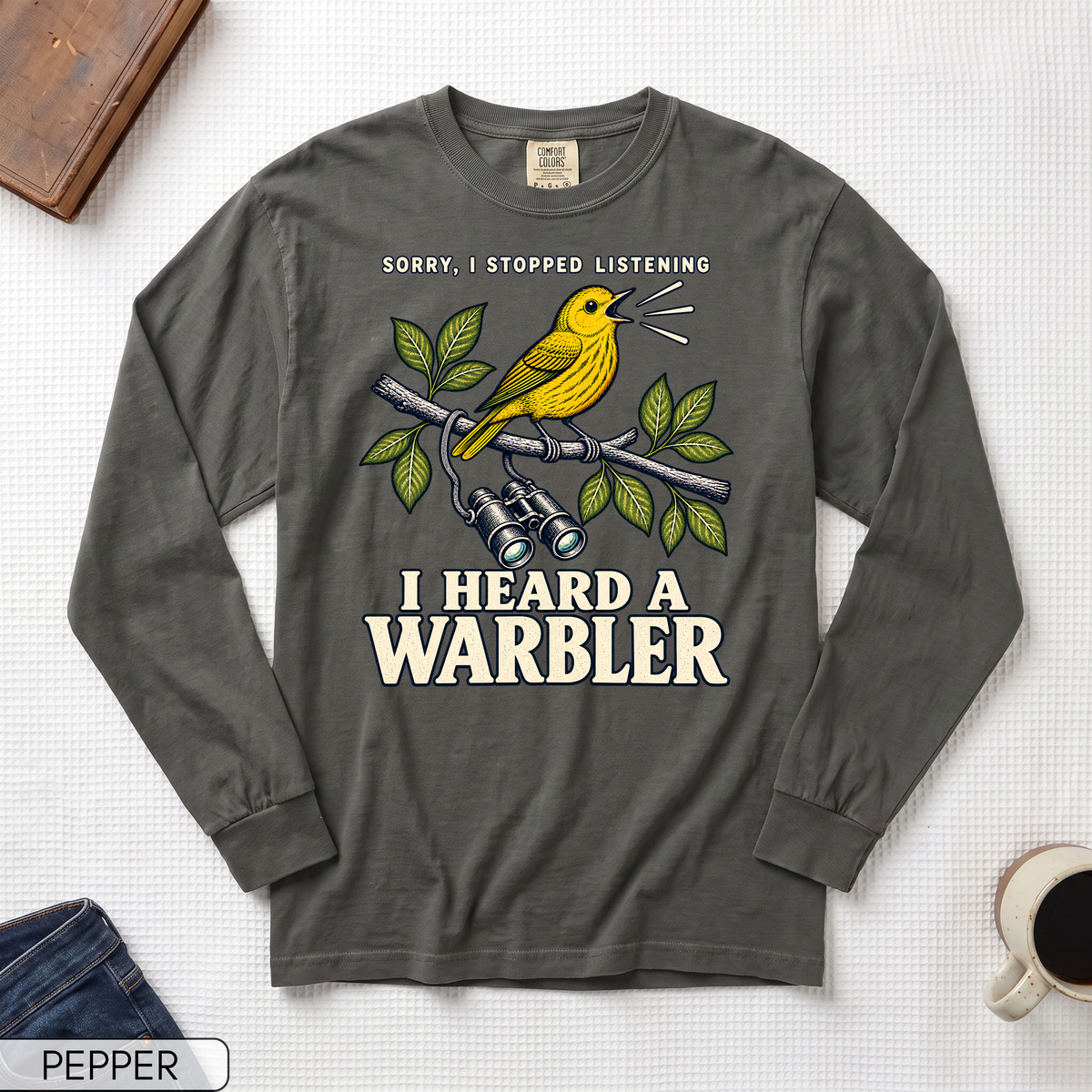 I Heard a Warbler Long Sleeve T-shirt
