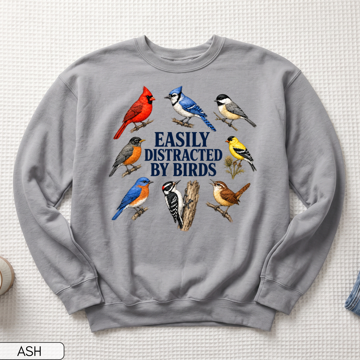 Easily Distracted By Birds Unisex Sweatshirt