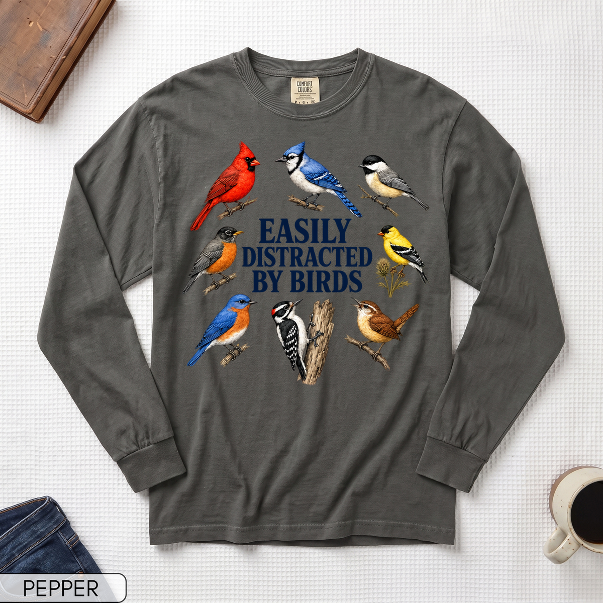 Easily Distracted By Birds Long Sleeve T-shirt