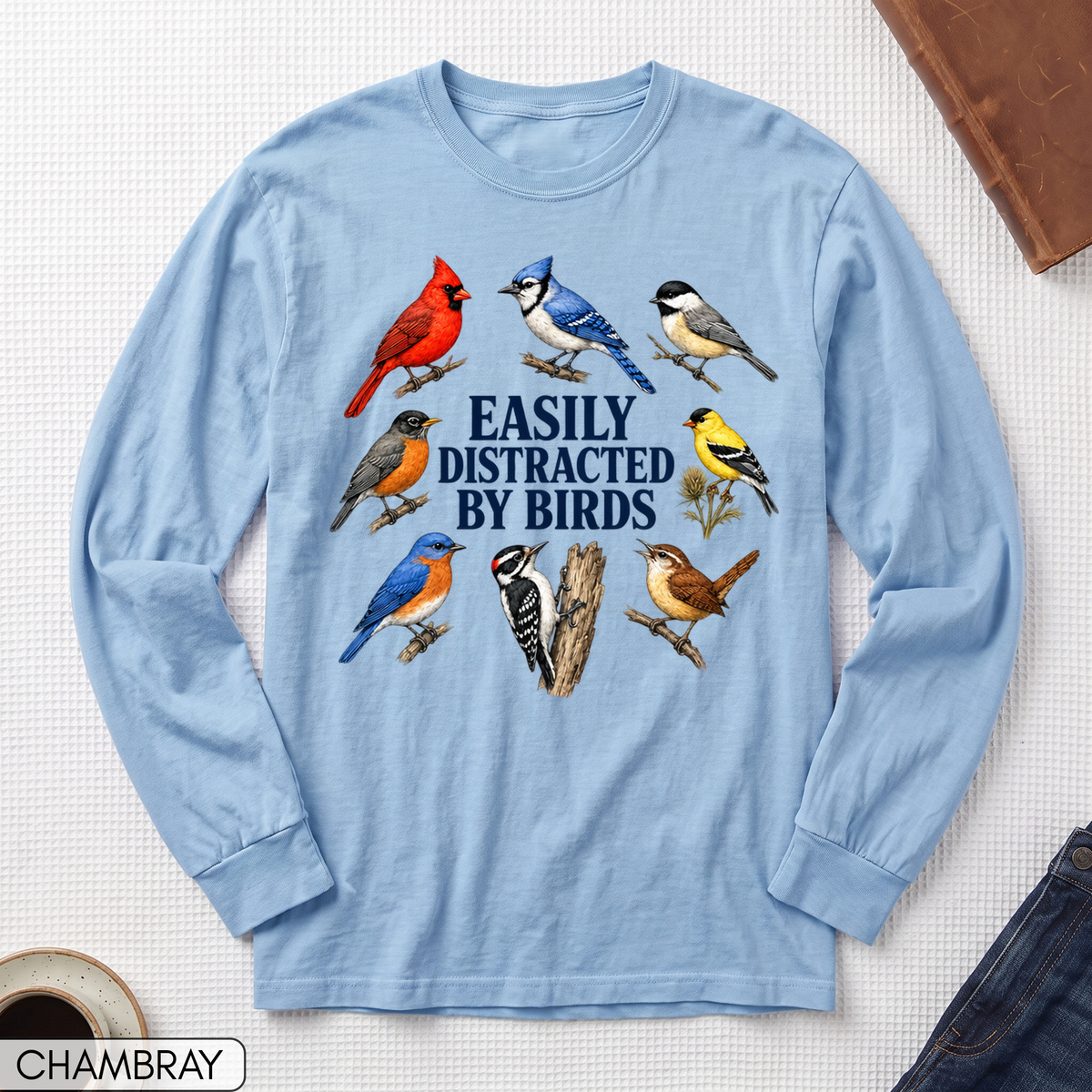 Easily Distracted By Birds Long Sleeve T-shirt